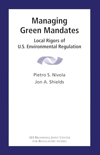 Beispielbild fr Managing Green Mandates: Local Rigors of U.S. Environmental Regulation zum Verkauf von Wonder Book