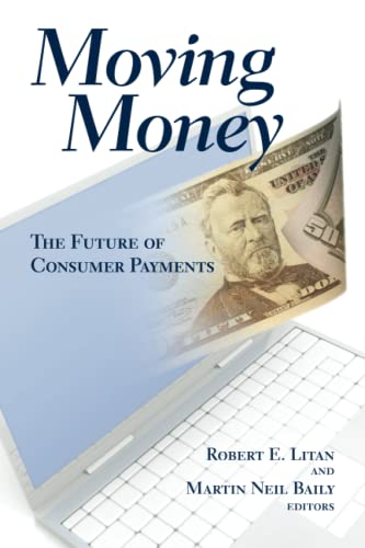 Beispielbild fr Moving Money: The Future of Consumer Payments zum Verkauf von SecondSale