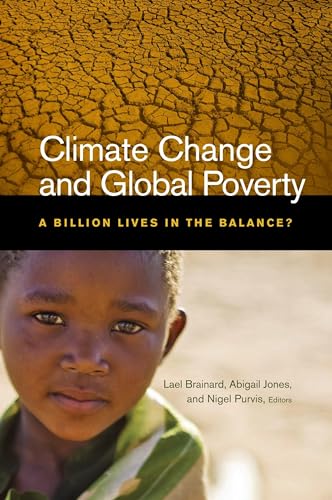 Stock image for Climate Change and Global Poverty: A Billion Lives in the Balance? for sale by Gulf Coast Books