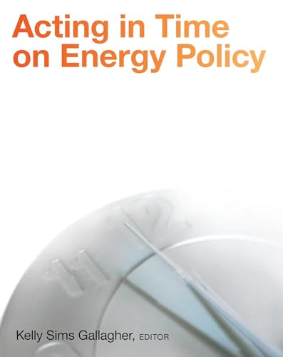 Beispielbild fr Acting in Time on Energy Policy zum Verkauf von Revaluation Books
