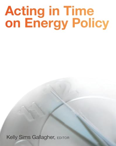 Imagen de archivo de Acting in Time on Energy Policy a la venta por Revaluation Books