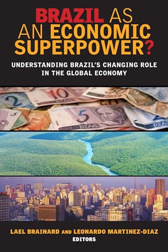 Beispielbild fr Brazil As an Economic Superpower?: Understanding Brazil's Changing Role in the Global Economy zum Verkauf von AwesomeBooks
