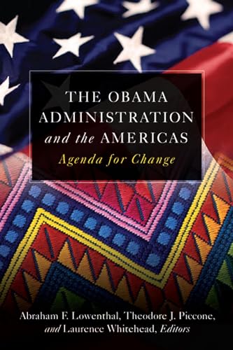 Beispielbild fr The Obama Administration and the Americas: Agenda for Change zum Verkauf von Wonder Book