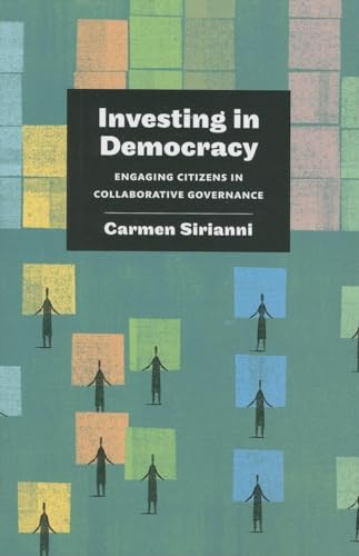 Beispielbild fr Investing in Democracy : Engaging Citizens in Collaborative Governance zum Verkauf von Better World Books
