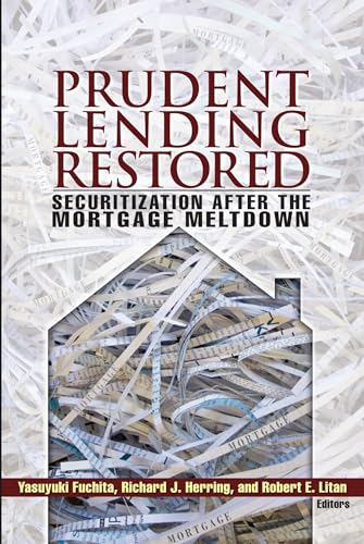Stock image for Prudent Lending Restored: Securitization After the Mortgage Meltdown for sale by Poverty Hill Books