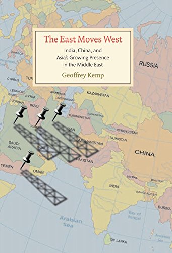 Stock image for The East Moves West : India, China, and Asia's Growing Presence in the Middle East for sale by Better World Books