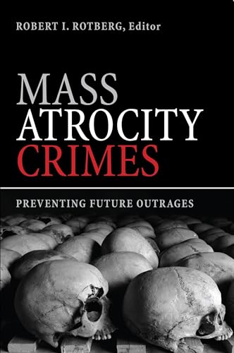 Stock image for Mass Atrocity Crimes: Preventing Future Outrages for sale by Wonder Book