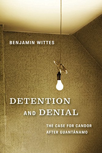Imagen de archivo de Detention and Denial: The Case for Candor after Guantánamo a la venta por Half Price Books Inc.