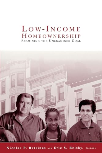 Imagen de archivo de Low-Income Homeownership : Examining the Unexamined Goal a la venta por Better World Books