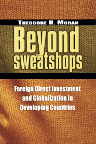 Beispielbild fr Beyond Sweatshops : Foreign Direct Investment and Globalization in Developing Countries zum Verkauf von Better World Books