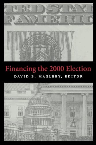 Beispielbild fr Financing the 2000 Election zum Verkauf von BookHolders