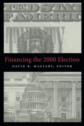 Imagen de archivo de Financing the 2000 Election a la venta por Presidential Book Shop or James Carroll
