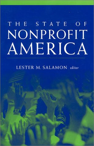 Stock image for The State of Nonprofit America for sale by Wonder Book