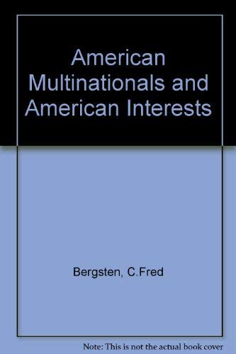 9780815709190: American multinationals and American interests