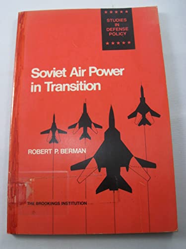 Beispielbild fr Soviet Air Power in Transition zum Verkauf von Bernhard Kiewel Rare Books
