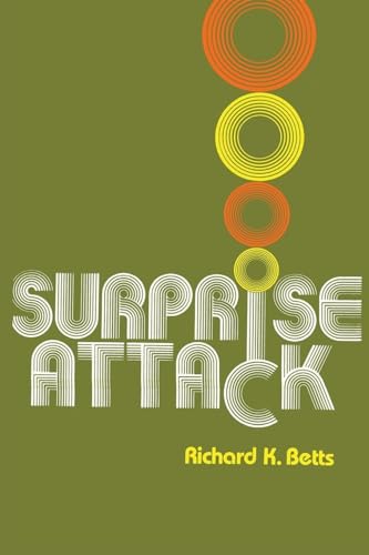 Surprise Attack: Lessons for Defense Planning (9780815709299) by Betts Arnold A. Saltzman Professor Of War And Peace Studies Columbia University, Richard K.