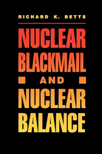 Imagen de archivo de Nuclear Blackmail and Nuclear Balance a la venta por Better World Books