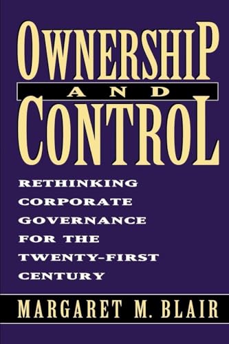 Imagen de archivo de Ownership and Control : Rethinking Corporate Governance for the Twenty-First Century a la venta por Better World Books: West