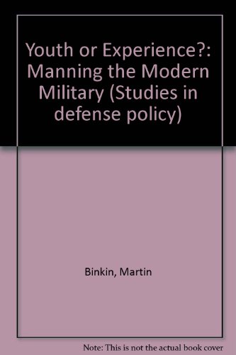 9780815709695: Youth or Experience?: Manning the Modern Military