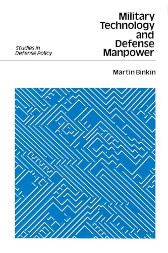 9780815709770: Military Technology and Defense Manpower (Studies in Defence Policy)