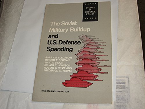 Imagen de archivo de The Soviet Military Buildup and U. S. Defense Spending a la venta por Better World Books: West