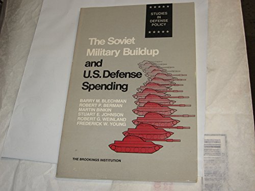 9780815709893: The Soviet Military Buildup and U.S. Defense Spending