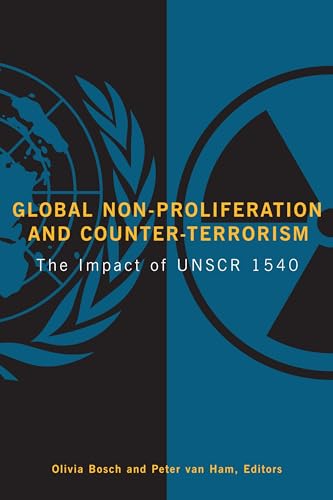 Imagen de archivo de Global Non-Proliferation and Counter-Terrorism: The Impact of UNSCR 1540 a la venta por Anybook.com