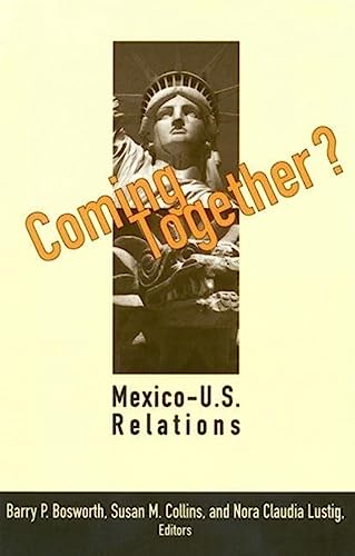 Stock image for Coming Together?: Mexico-U.S. Relations for sale by HPB-Emerald