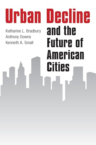 Beispielbild fr Urban Decline and the Future of American Cities zum Verkauf von Buchpark