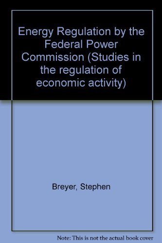 Beispielbild fr Energy Regulation by the Federal Power Commission zum Verkauf von Better World Books