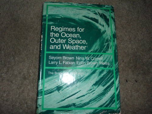 Stock image for Regimes for the Ocean, Outer Space, and Weather for sale by Better World Books