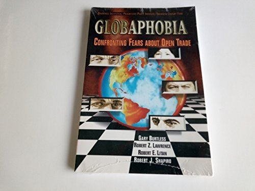 Beispielbild fr Globaphobia : Confronting Fears about Open Trade zum Verkauf von Better World Books: West