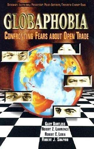 Beispielbild fr Globaphobia : Confronting Fears about Open Trade zum Verkauf von Better World Books