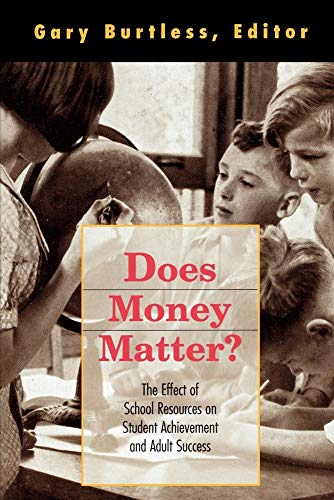 Stock image for Does Money Matter?: The Effect of School Resources on Student Achievement and Adult Success for sale by ThriftBooks-Atlanta