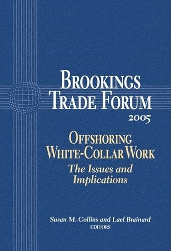 9780815712848: Brookings Trade Forum: 2005: Offshoring White-Collar Work