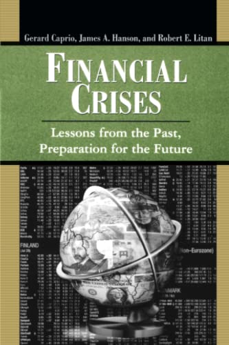 Beispielbild fr Financial Crises : Lessons from the Past, Preparation for the Future zum Verkauf von Better World Books