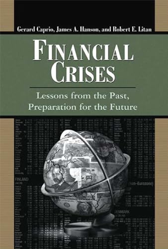 Stock image for Financial Crises : Lessons from the Past, Preparation for the Future for sale by Better World Books