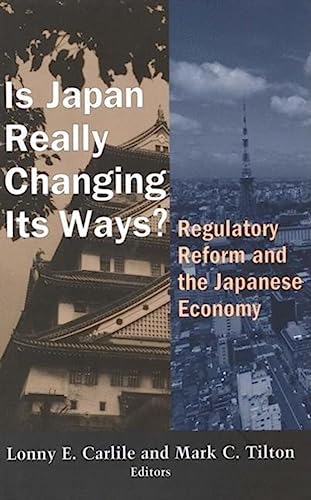 Imagen de archivo de Is Japan Really Changing Its Ways?: Regulatory Reform and the Japanese Economy a la venta por HPB Inc.