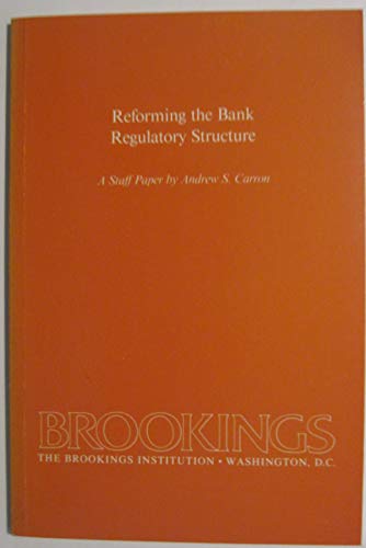 Beispielbild fr Reforming the Bank Regulatory Structure zum Verkauf von Better World Books