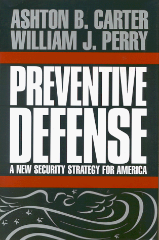 Beispielbild fr Preventive Defense: A New Security Strategy for America zum Verkauf von More Than Words