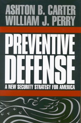 Stock image for Preventive Defense: A New Security Strategy for America for sale by Wonder Book