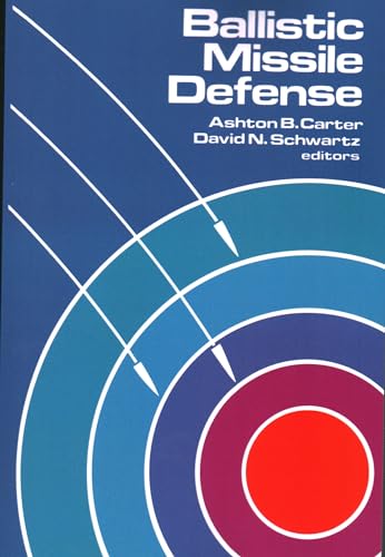 Ballistic Missile Defense (9780815713111) by Ashton Carter; David N. Schwartz