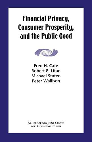 Imagen de archivo de Financial Privacy, Consumer Prosperity, and the Public Good a la venta por Ergodebooks