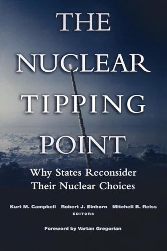 Stock image for The Nuclear Tipping Point: Why States Reconsider Their Nuclear Choices for sale by SecondSale