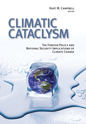 Stock image for Climatic Cataclysm: The Foreign Policy and National Security Implications of Climate Change for sale by BooksRun
