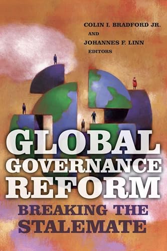Beispielbild fr Global Governance Reform: Breaking the Stalemate zum Verkauf von 2Vbooks