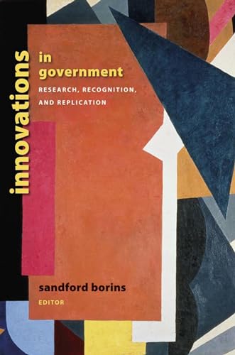 Stock image for Innovations in Government: Research, Recognition, and Replication (Brookings / Ash Center Series, "Innovative Governance in the 21st Century") for sale by Wonder Book