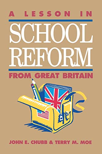 Beispielbild fr A Lesson in School Reform from Great Britain zum Verkauf von Wonder Book
