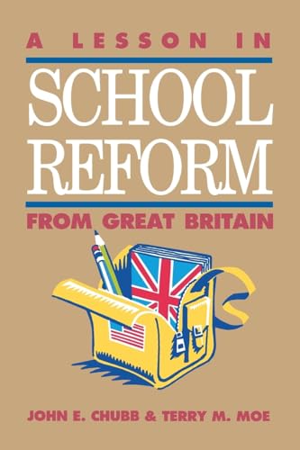 Stock image for A Lesson in School Reform from Great Britain for sale by Wonder Book