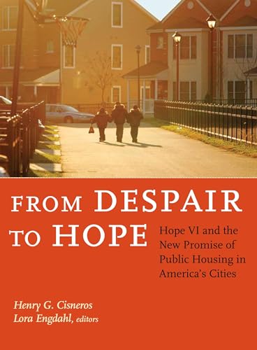 Imagen de archivo de From Despair to Hope: Hope VI and the New Promise of Public Housing in America's Cities a la venta por SecondSale